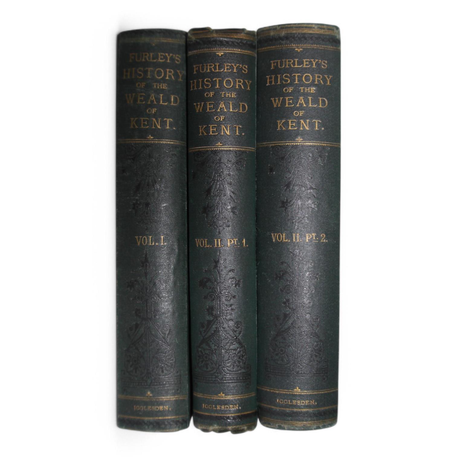 Furley, Robert - A History of the Weald of Kent ... also, a Sketch of the Physical Features of the District, by Henry Mackeson. first edition. 2 vols (but published as 3). 6 folded maps